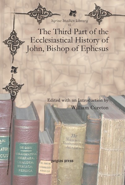 The Third Part of the Ecclesiastical History of John, Bishop of Ephesus