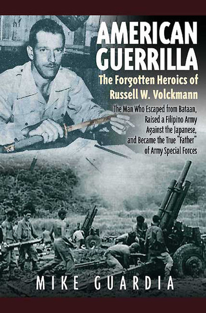 American Guerrilla: The Forgotten Heroics Of Russell W. Volckmann Cover