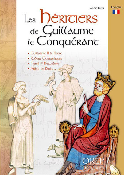 Les Héritiers De Guillaume Le Conquérant