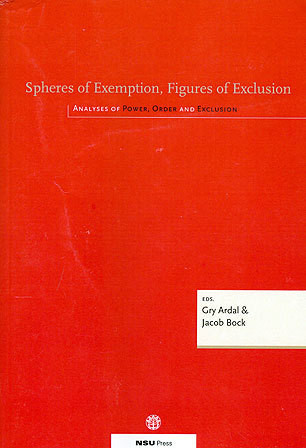 Spheres of Extemption, Figures of Exclusion