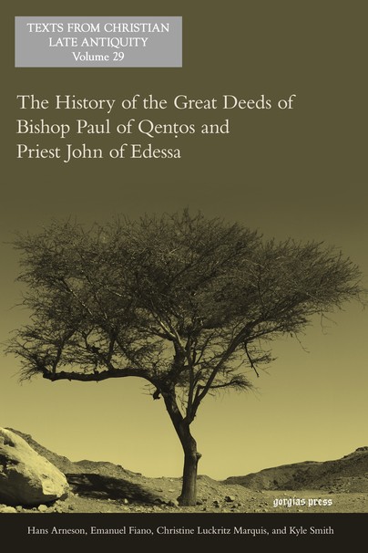 The History of the Great Deeds of Bishop Paul of Qentos and Priest John of Edessa