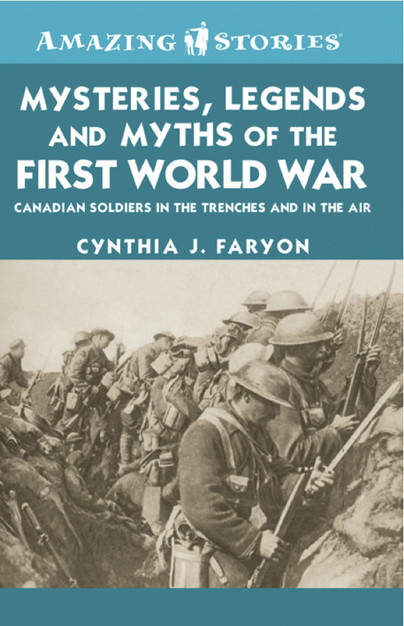 Mysteries, Legends And Myths Of The First World War Cover