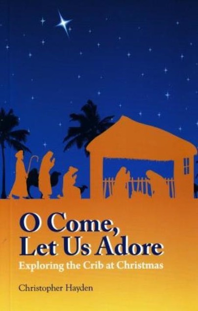 O Come, Let Us Adore
