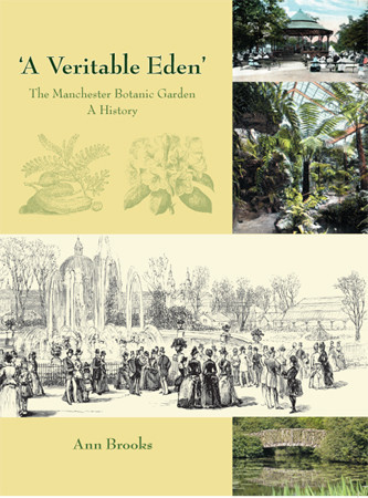 A Veritable Eden'. The Manchester Botanic Garden Cover