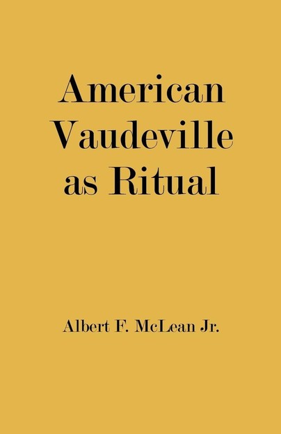 American Vaudeville as Ritual