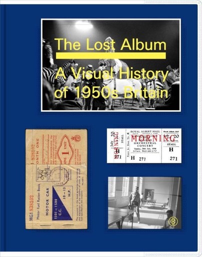 The Lost Album: A Visual History of 1950s Britain Cover