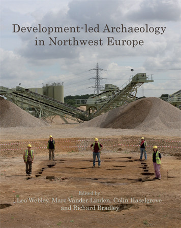 Development-led Archaeology in North-West Europe