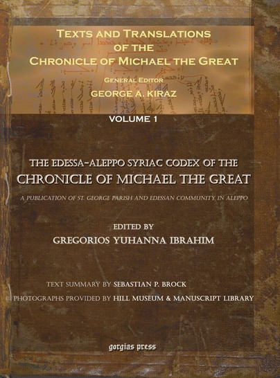 Texts and Translations of the Chronicle of Michael the Great (Vol 1-11)