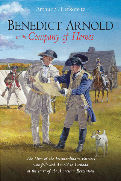 Benedict Arnold In The Company of Heroes