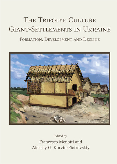 The Tripolye Culture giant-settlements in Ukraine