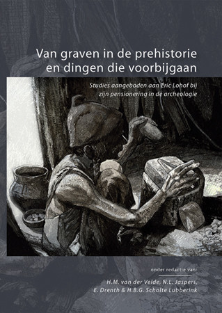 Van graven in de prehistorie en dingen die voorbijgaan Cover