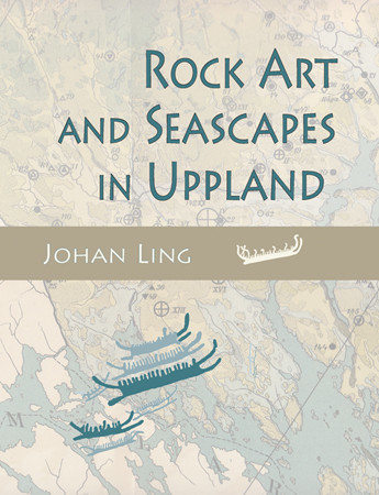 Rock Art and Seascapes in Uppland