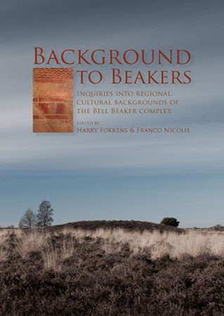 Background to Beakers. Inquiries into the Regional Cultural Background to the Bell Beaker Complex Cover