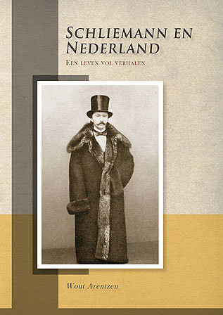 Schliemann en Nederland. Een leven vol verhalen Cover