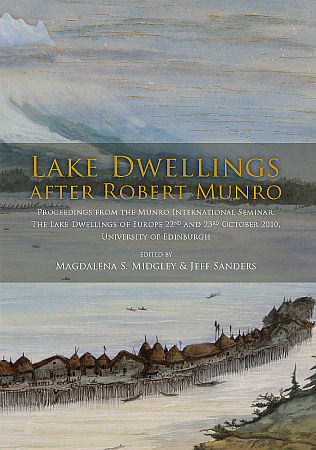 Lake Dwellings after Robert Munro. Proceedings from the Munro International Seminar