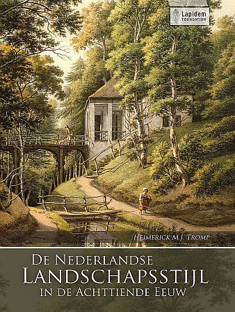 De Nederlandse Landschapsstijl in de Achttiende Eeuw