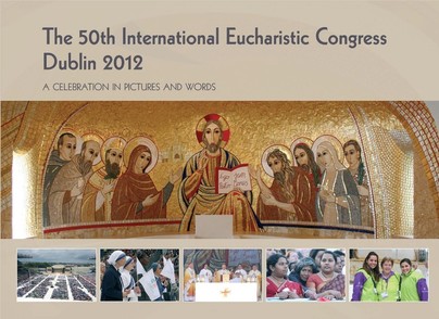 The 50th International Eucharistic Congress, Dublin 2012