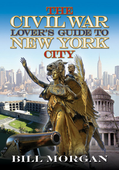 The Civil War Lover’s Guide to New York City Cover