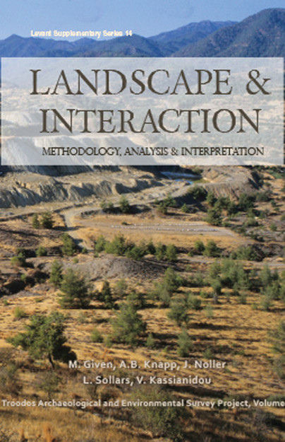 Landscape and Interaction: Troodos Survey Vol 1