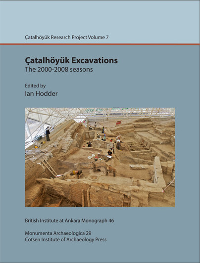 Çatalhöyük Excavations: the 2000-2008 seasons Cover