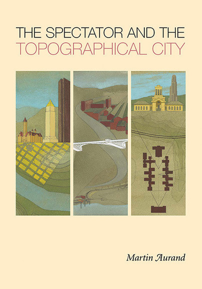 The Spectator and the Topographical City Cover