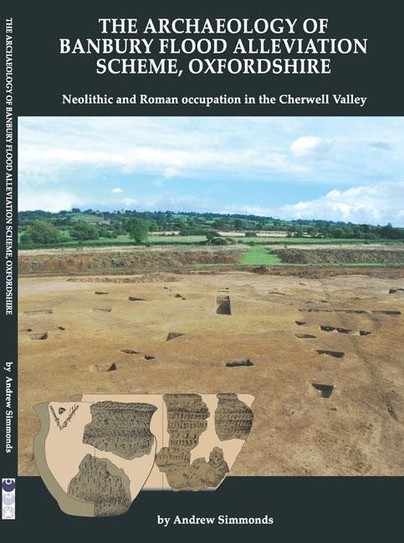 The Archaeology of Banbury Flood Alleviation Scheme, Oxfordshire Cover