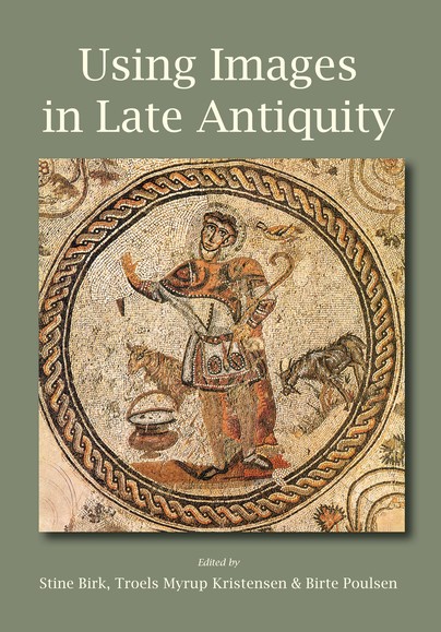 Using Images in Late Antiquity