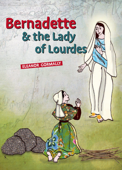 Bernadette & the Lady of Lourdes