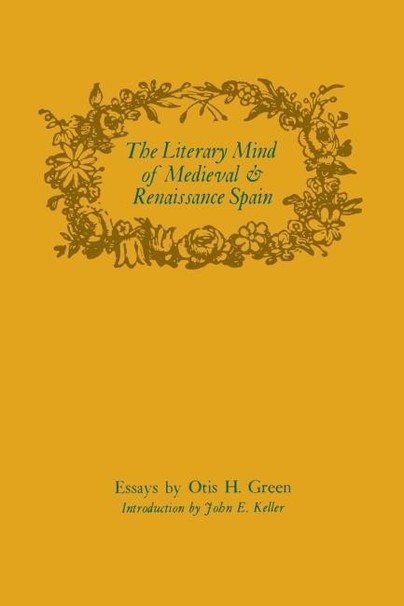 The Literary Mind of Medieval and Renaissance Spain