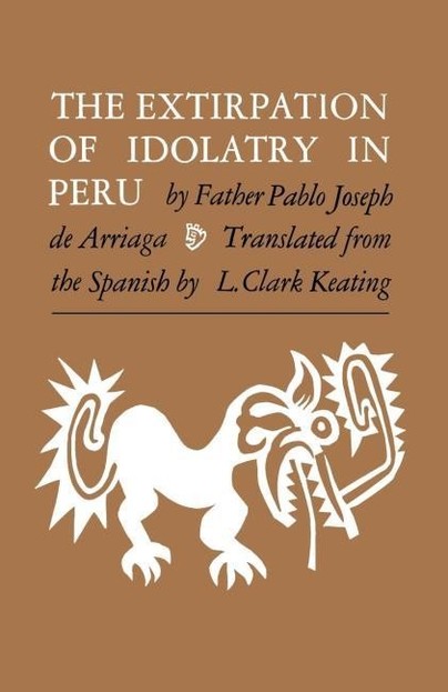 The Extirpation of Idolatry in Peru Cover