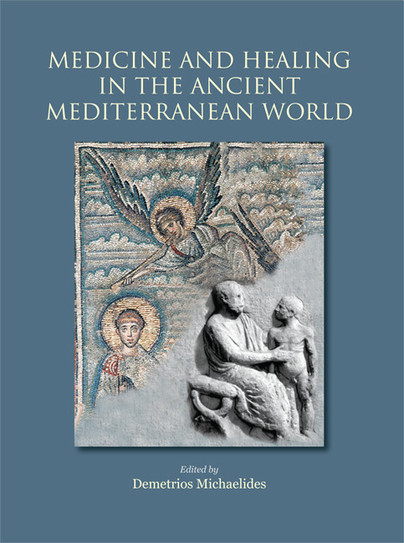 Medicine and Healing in the Ancient Mediterranean World Cover