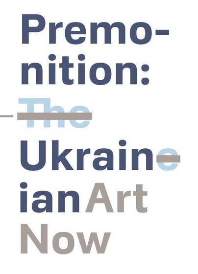 Premonition: Ukrainian Art Now Cover