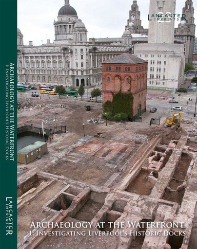 Archaeology at the Waterfront  vol 1