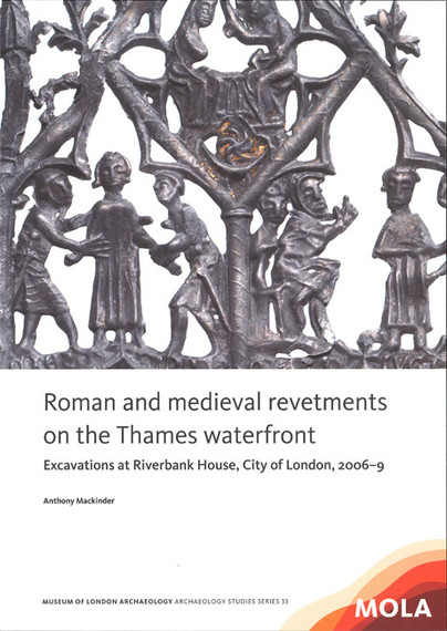 ﻿Roman and medieval revetments on the Thames waterfront