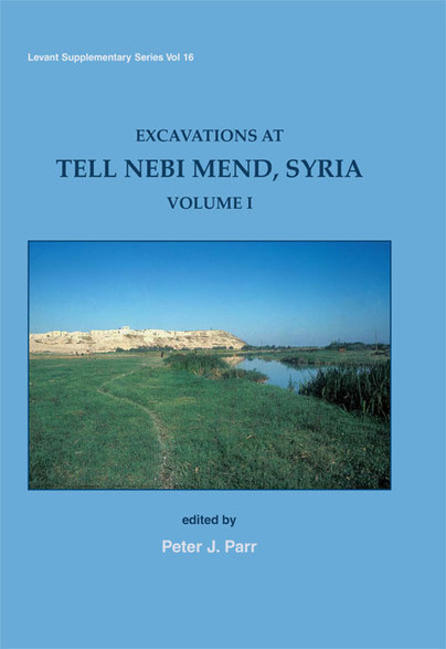 Excavations at Tell Nebi Mend, Syria Volume I