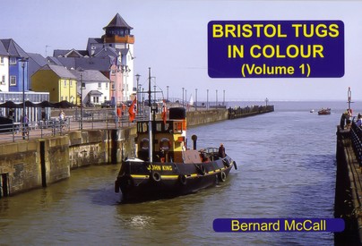 Bristol Tugs in Colour Volume 1