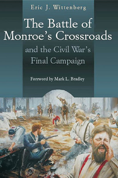 The Battle of Monroe's Crossroads and the Civil War's Final Campaign Cover