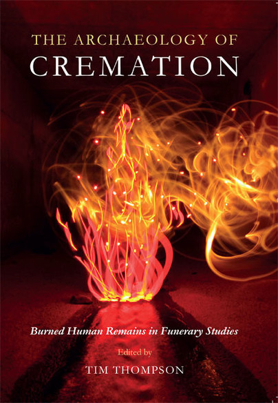 The Archaeology of Cremation