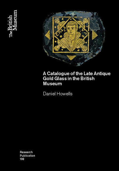 A Catalogue of the Late Antique Gold Glass in the British Museum Cover