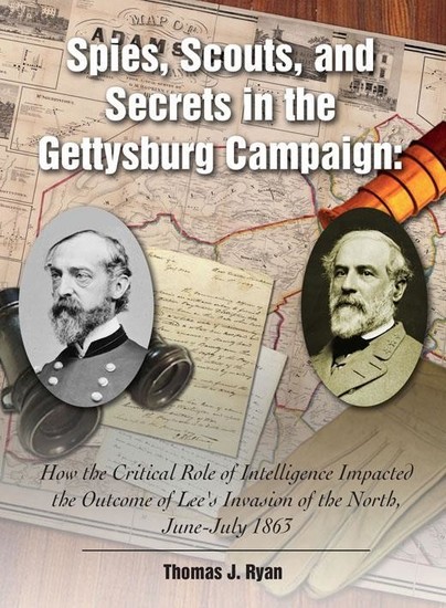 Spies, Scouts, and Secrets in the Gettysburg Campaign Cover