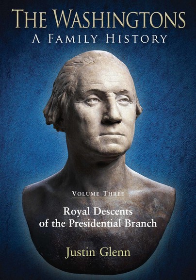 The Washingtons: A Family History - Volume 3