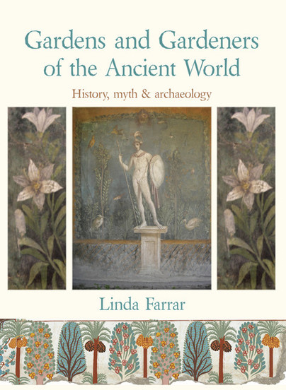 Gardens and Gardeners of the Ancient World Cover