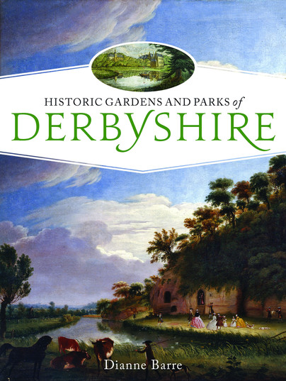 Historic Gardens and Parks of Derbyshire Cover