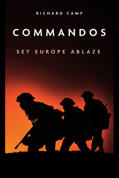 The Commandos: Set Europe Ablaze Cover