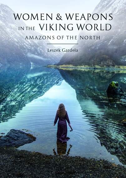 Women and Weapons in the Viking World Cover