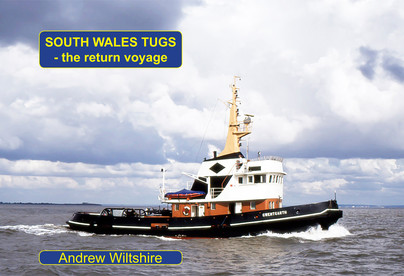 South Wales Tugs - the return voyage Cover