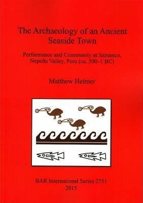 The Archaeology of an Ancient Seaside Town