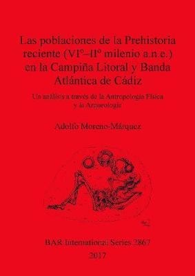 Las poblaciones de la Prehistoria reciente (VIº - IIº milenio a.n.e.) en la Campiña Litoral y Banda Atlántica de Cádiz