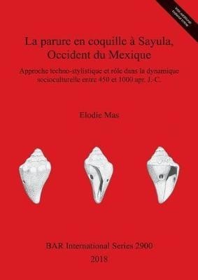 La parure en coquille à Sayula, Occident du Mexique