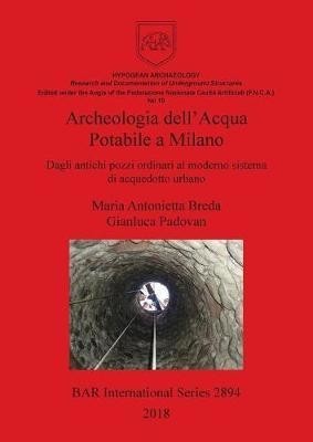 Archeologia dell’Acqua Potabile a Milano